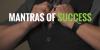 5 Mantras of Success: Where Preparation And Opportunity Meet